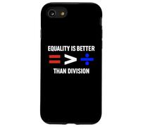 Equality is Greater Than Division Antiracism Math Humor Fair Case for iPhone SE (2020) / 7/8