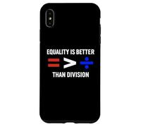 Equality is Greater Than Division Antiracism Math Humor Fair Case for iPhone XS Max