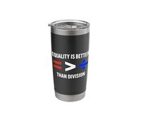 Equality is Greater Than Division Antiracism Math Humor Fair Stainless Steel Insulated Tumbler
