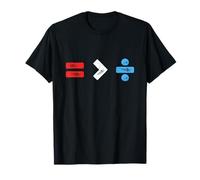 Equality Is Greater Than Division Antiracism Math Symbol T-Shirt