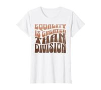 Equality is Greater Than Division Black History Month Groovy T-Shirt, Women, White, X-Large