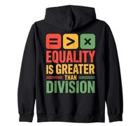Equality Is Greater Than Division Unity Black History Month Zip Hoodie