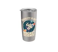 Equality is Not Rocket Science for Futurists and Astronaut Stainless Steel Insulated Tumbler