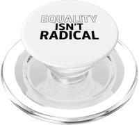 Equality Isn’t Radical - Justice Is Common Sense PopSockets PopGrip for MagSafe