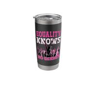 Equality Knows No Gender Feminism Women's Rights Stainless Steel Insulated Tumbler