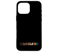 Equality LGBTQIA+ Rainbow Design Pride & Anti-Racism Case for iPhone 16 Pro Max