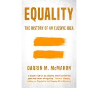 Equality : The history of an elusive idea
