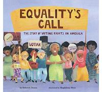 Equality's Call: The Story of Voting Rights in America
