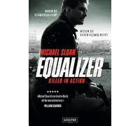EQUALIZER - KILLED IN ACTION: Thriller