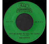 Equasions - It's so Hard to Say "So Long" / World of Loneliness [7" VINYL]
