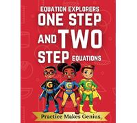 Equation Explorers: One Step and Two Step Equations