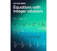 Equations With Integer Solutions: A Mathematical Problem - Solving Guide