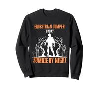 Equestrian Jumper by Day Zombie by Night Show Jumping Sweatshirt