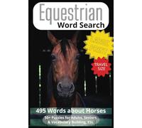 Equestrian Word Search Puzzle Book: Word Searches with Easy to Read Print about Horses, Horseback Riding, Horse Racing & more | 6x9 inches, 110 pages | 50+ Puzzles | Vacation Holiday Gift, Brain Games