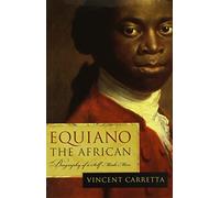 Equiano, the African: Biography of a Self-made Man