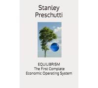 EQUILIBRISM: The First Complete Economic Operating System