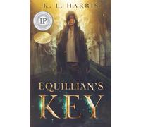 Equillian's Key: A fantasy action-adventure: 1 (Archives of the Night-Watchers)