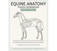 Equine Anatomy Puzzle Workbook - Beginner Edition: Large Print Word Search & Crossword Puzzles for Learning Horse Anatomy Basics