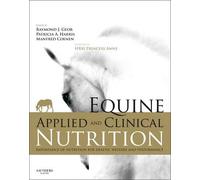 Equine Applied and Clinical Nutrition: Health, Welfare and Performance