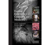 Equine Emergency and Critical Care Medicine