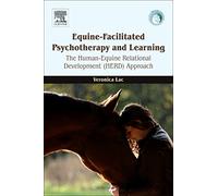 Equine-Facilitated Psychotherapy and Learning: The Human-Equine Relational Development (HERD) Approach
