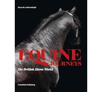 Equine Journeys: The British Horse World