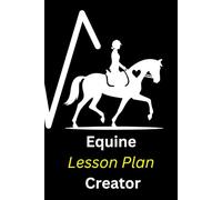 Equine Lesson Plan Creator: A Professional Organizer for Riding Instructors and Horse Trainers
