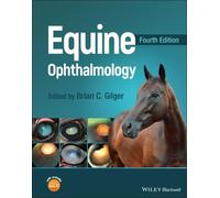 Equine Ophthalmology by Brian C. Gilger (2022, Hardcover)