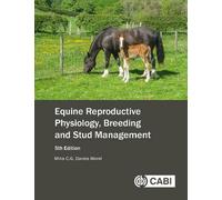 Equine Reproductive Physiology, Breeding and Stud Management