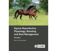 Equine Reproductive Physiology, Breeding and Stud Management