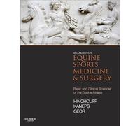 Equine Sports Medicine and Surgery: Basic and clinical sciences of the equine athlete