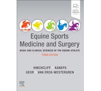 Equine Sports Medicine and Surgery: Basic and clinical sciences of the equine athlete