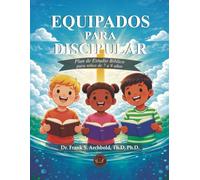 Equipados para Discipular: Plan de estudio bíblico para niños de 7 a 9 años (Nueva edición, Tamaño grande, Español)