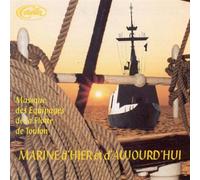 Equipages de la Flotte de Toul - Marine d Hier et d Aujourd Hui