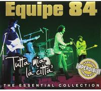 Equipe 84 - Tutta Mia La Citta'