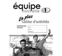 Equipe Nouvelle: En Plus: With all you need to know for your 2021 assessments (Équipe nouvelle)
