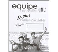 Equipe Nouvelle: Part 1: En Plus Workbook by Sue Finnie Daniele Bourdais (2004-08-01)