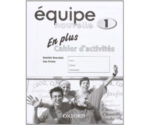 Equipe Nouvelle: Part 1: En Plus Workbook by Sue Finnie Daniele Bourdais (2004-08-01)