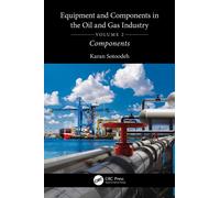 Equipment and Components in the Oil and Gas Industry Volume 2 : Components