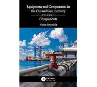 Equipment and Components in the Oil and Gas Industry Volume 2: Components