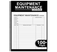 Equipment Maintenance Log Book: Daily Preventive Care for Repairs & Service of Machinery, Repairs and Maintenance Record Book - 8.5" x 11" 100+ Pages