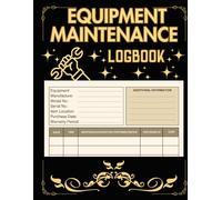 Equipment Maintenance Log Book: Machinery Maintenance Organizer ,Office Equipment Record , Size 8.5" x 11",Black Cover.