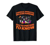 Equipment - Manufacturing Process Chemical Operator T-Shirt
