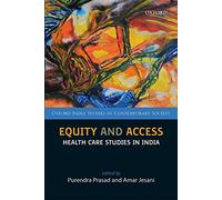 Equity And Access (Oiscs) C: Health Care Studies in India