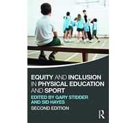 Equity and Inclusion in Physical Education and Sport – Routledge