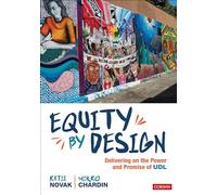 Equity by Design: Delivering on the Power and Promise of UDL