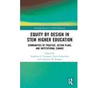Equity by Design in STEM Higher Education : Communities of Practice, Action Plans, and Institutional Change