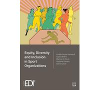 Equity, Diversity and Inclusion in Sport Organizations