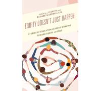 Equity Doesn’t Just Happen