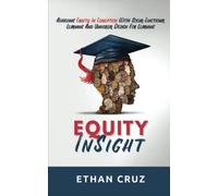 Equity InSight: Achieving Equity In Education With Social-Emotional Learning And Universal Design For Learning